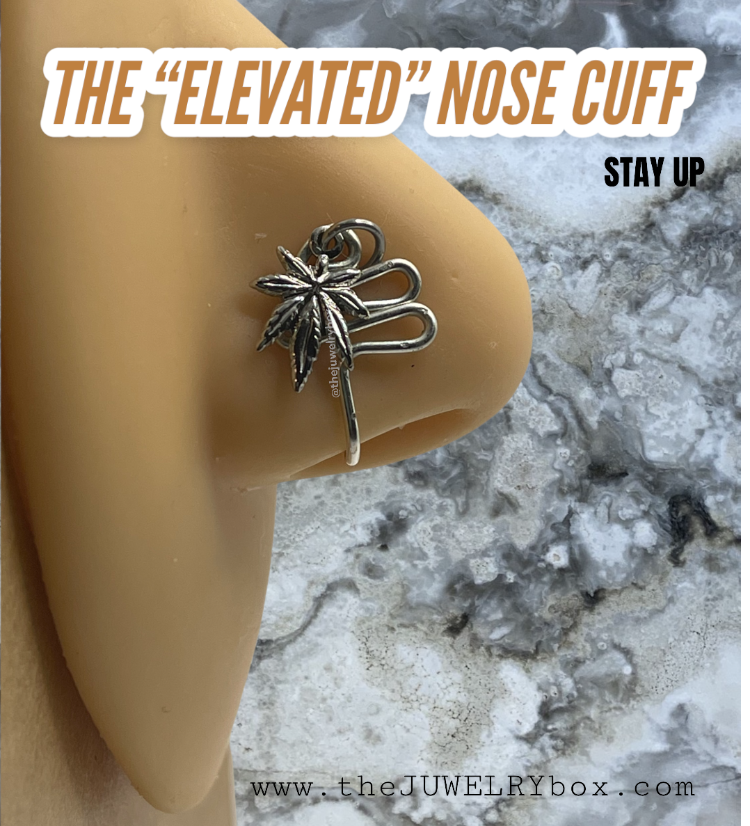 The “ELEVATED” Nose Cuff